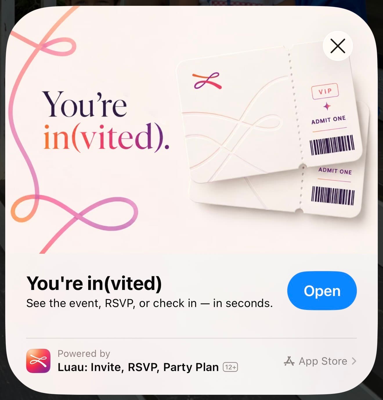 The PartyPass App Clip card on iPhone: “You’re in(vited).” with two Luau admit-one tickets, an Open button, and “See the event, RSVP, or check in — in seconds.”
